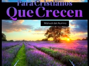 Para Cristianos que Crecen
