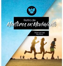 Mentores en Movimiento RETIRO