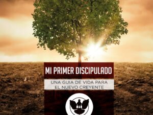 Mi Primer Discipulado